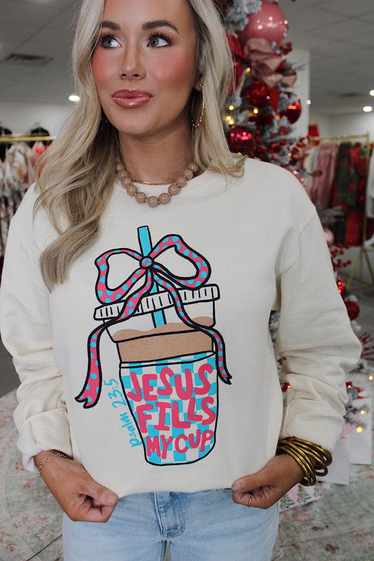 Jesus Fills My Cup Sweatshirt