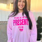 It's Me Hi I'm The Present It's Me Sweatshirt