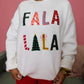 Fa La La La Sweater