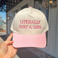 Literally Just A Girl Trucker Hat - Pink